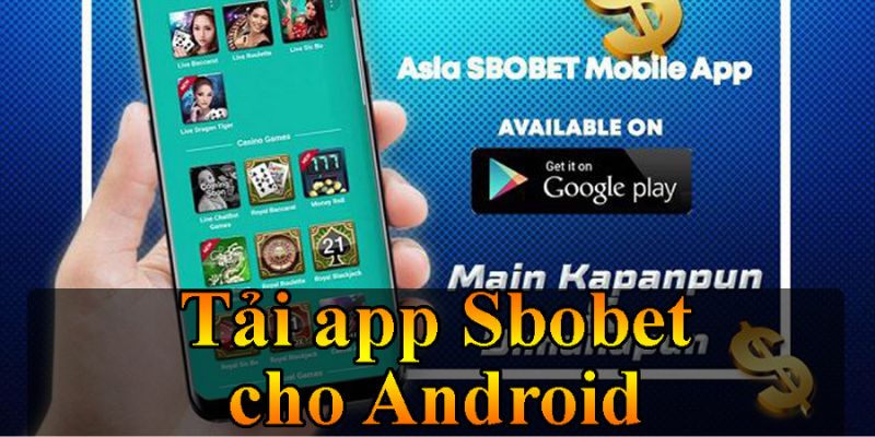 Cách tải ứng dụng Sbobet đối với Android